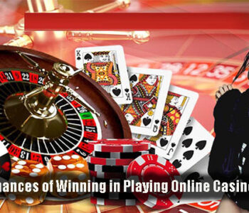 The Best Chances of Winning in Playing Online Casino Gambling